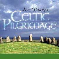 Celtic Pilgrimage by Áine Minogue