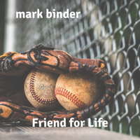 Friend for Life by Mark Binder