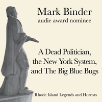 A Dead Politician, The New York System, and The Big Blue Bugs - Audiobook