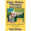 Kings, Wolves, Princesses and Lions (Grades 1-2)