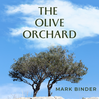 The Olive Orchard by Mark Binder