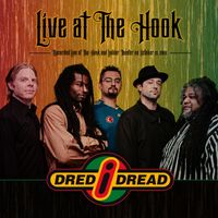 Dred I Dread Live at the Hook by Dred I Dread