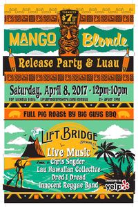 Dred I Dread @ Mango Blonde Luau - Lift Bridge Brewery