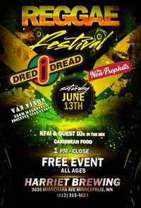 Harriet Brewing Reggae Fest - Dred I Dread, Non-Prophets, Van Nixon