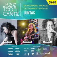  Lanzamiento "JUNTAS" co-creación de Brina_Quoya, María Vanedi y MARIAZÚ para el Festival Jazztropicante Digital 2021