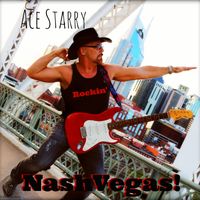 Rockin' NashVegas - © 2014 Ace Starry  by Ace Starry 