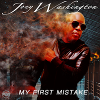 You Hurt Me / My First Mistake by Joey Washington