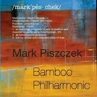 Bamboo Philharmonic by Mark Piszczek