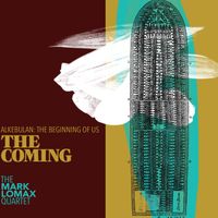 400: An Afrikan Epic Pt. 4 The Coming by The Mark Lomax Quartet