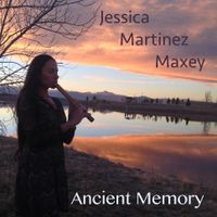 Ancient Memory by Jessica Martinez Maxey