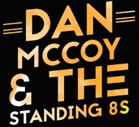 Dan McCoy & the Standing 8s - Simple Summer Nights Concert Series