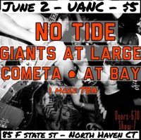 w/ No Tide, Giants at Large, At Bay