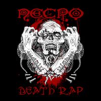 DEATH RAP (2007) by NECRO
