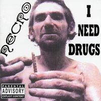 I NEED DRUGS (2000) by NECRO
