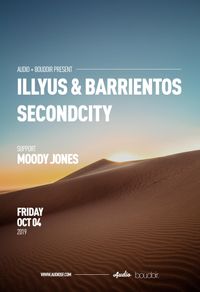 Boudoir. presents Illyus & Barrientos + Second City + Moody Jones
