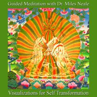 Visualizations for Self-Transformation by Music for Deep Meditation Guided Meditation With Dr. Miles Neale