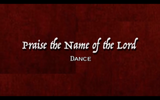 "Praise the Name of the Lord"
