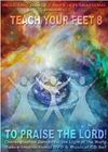 "Teach Your Feet #8" Choreographed Dances for The Light of the World (DVD & CD Set)