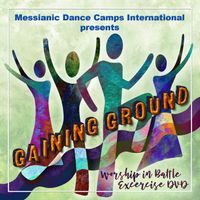 Worship In Battle ~ Exercise DVD "Gaining Ground"