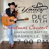 Yancy Riley - Christmas Concert