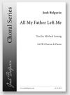 All My Father Left Me SATB + Piano