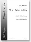 All My Father Left Me SATB + String Quartet