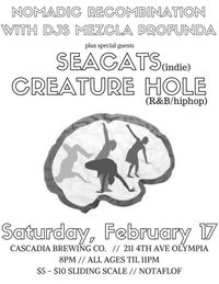 Nomadic Recombination w/Seacats & Creature Hole, plus DJs!