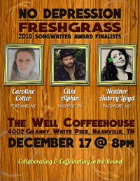 No Depression/ FreshGrass Finalists @ The Well Coffeehouse