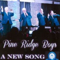 A New Song by Pine Ridge Boys Quartet