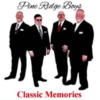 Classic Memories by Pine Ridge Boys Quartet