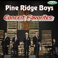 Concert Favorites by Pine Ridge Boys Quartet