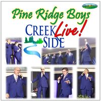 Creekside LIVE! by Pine Ridge Boys Quartet