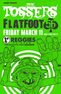FLATFOOT 56 and TOSSERS St Patricks weekend!