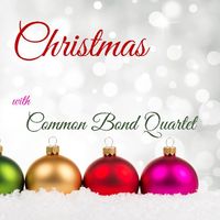 Christmas with Common Bond Quartet by Common Bond Quartet