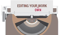 Editing Your Own Work (after you've read it 1000 times)