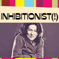 INHIBITIONIST(!)
