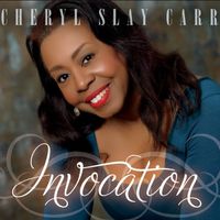 Cheryl Slay Carr CD Release Celebration and Concert
