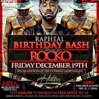 Harlem Nights Rapheal Birthday Bash Hosted By Rocko