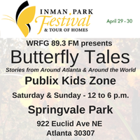 Inman Park Festival/WRFG Butterfly Tales