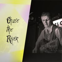 Chase The River plays all the nice tunes!