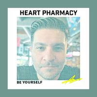 Be Yourself by Heart Pharmacy