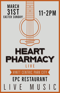 Heart Pharmacy LIVE @ Hyatt Centric Park City (EPC Restaurant)