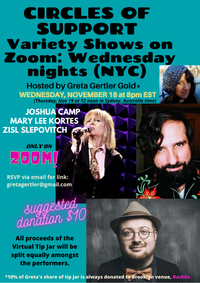Circles of Support | Zoom Variety Show #13: JOSH CAMP, MARY LEE CORTES & ZISL SLEPOVITCH