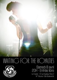 Waiting For The Royalties Live