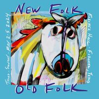 New Folk / Old Folk Festival