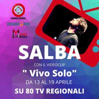SALBA con "Vivo solo" su 80 TV regionali