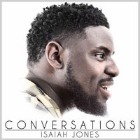 Conversations LP by Isaiah Jones
