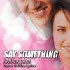 Say Something - A Great Big World - Midi File