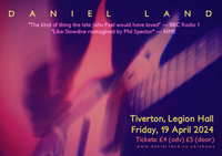 Tiverton — Daniel Land (Full Band Show) + Guests TBC