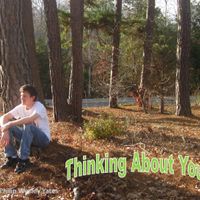 Thinking About Thinking About You by Philip Wesley Yates